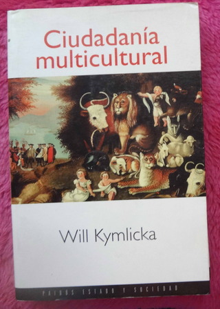 Ciudadanía multicultural de Will Kymlicka