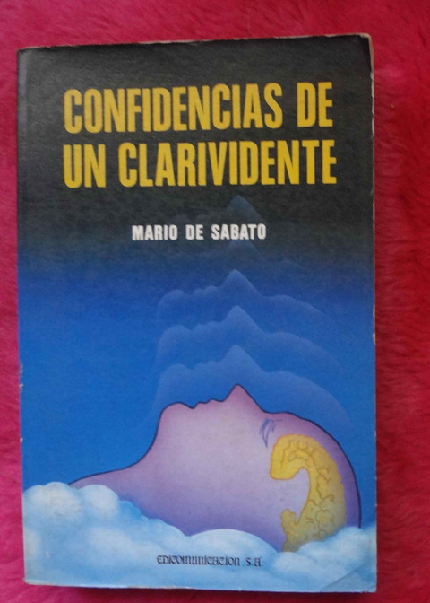 Confidencias de un clarividente de Mario de Sabato