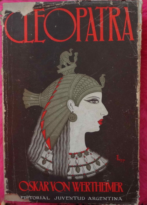 Cleopatra de Oskar Von Wertheimer - Biografia Novelada