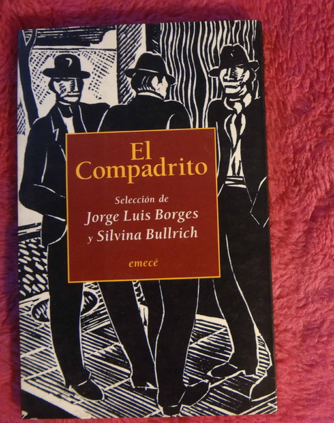 El compadrito - Selección de Jorge Luis Borges y Silvina Bullrich
