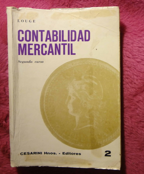 Contabilidad Mercantil - Segundo Curso de Pedro J. S. Louge