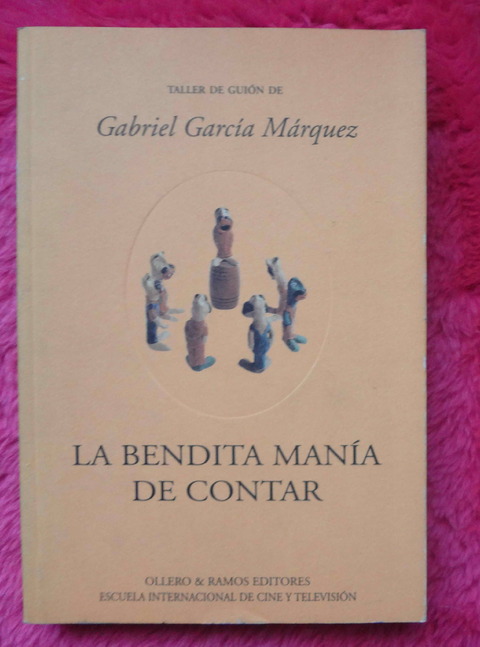 La bendita manía de contar de Gabriel Garcia Marquez