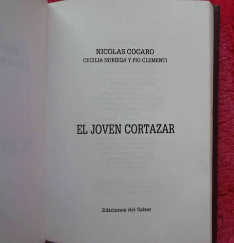 El joven Cortázar por Nicolas Cocaro, Cecilia Noriega y Pio Clementi