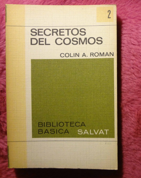Secretos del Cosmos de Colin A. Roman