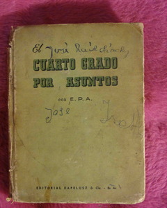 Cuarto grado por asuntos de EPA Escuelas Pias Argentinas - 1944 Kapelusz