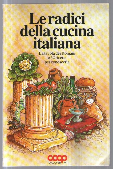 Le radici della cucina italiana 