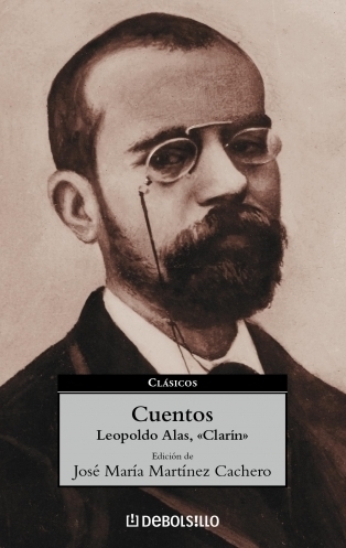 Cuentos de Leopoldo Alas Clarín - Edición de José María Martínez Cachero
