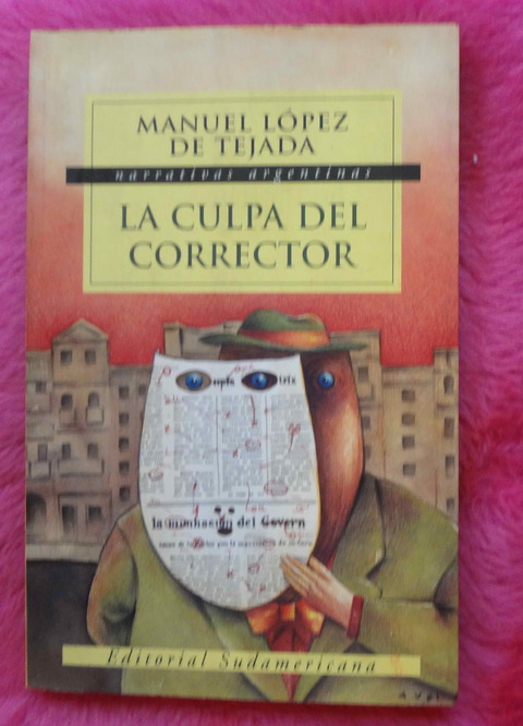 La Culpa Del Corrector de Manuel Lopez De Tejada 