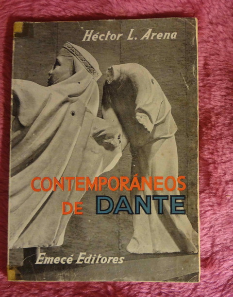 Contemporaneos de Dante de Hector L. Arena