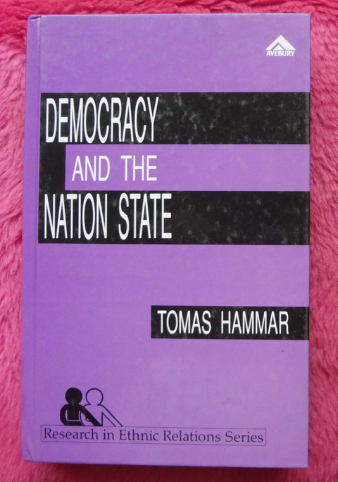 Democracy and the Nation State by Thomas Hammar