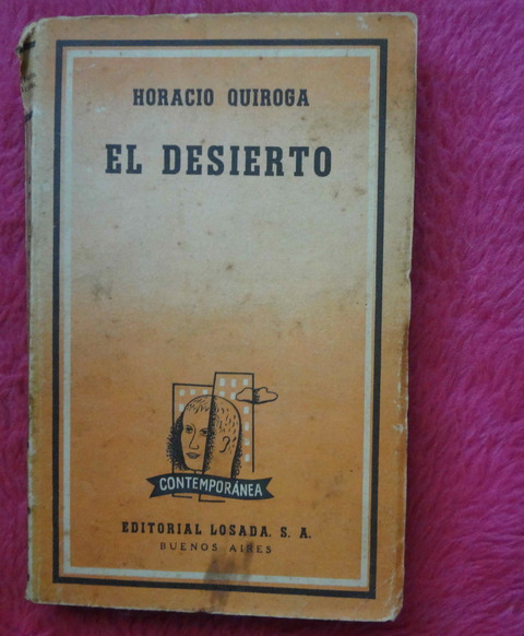 El desierto de Horacio Quiroga