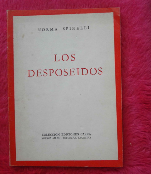 Los desposeidos de Norma Spinelli - Dedicado y firmado por la autora
