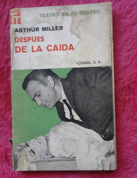 Después de la caída de Arthur Miller