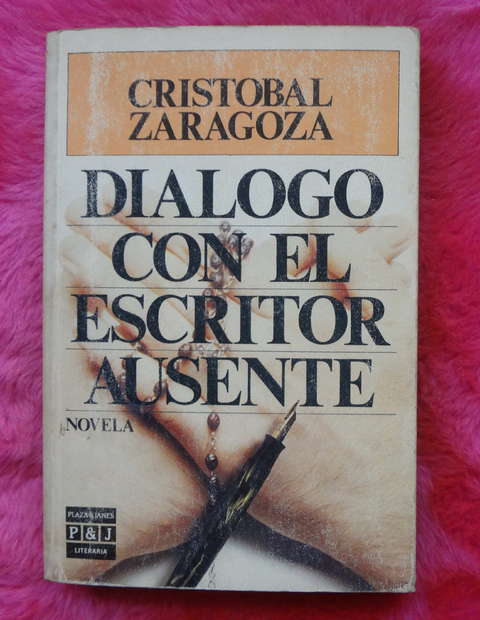 Dialogo con el escritor ausente de Cristobal Zaragoza