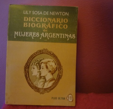 Diccionario Biográfico de Mujeres Argentina de Lily Sosa de Newton
