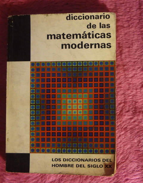 Diccionario De Las Matemáticas Modernas - Lucien Chambadal