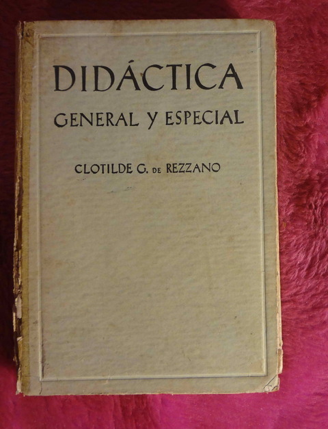Didactica especial y general de Clotilde G. de Rezzano
