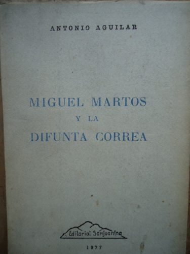 Miguel Martos y la Difunta Correa de Antonio Aguilar