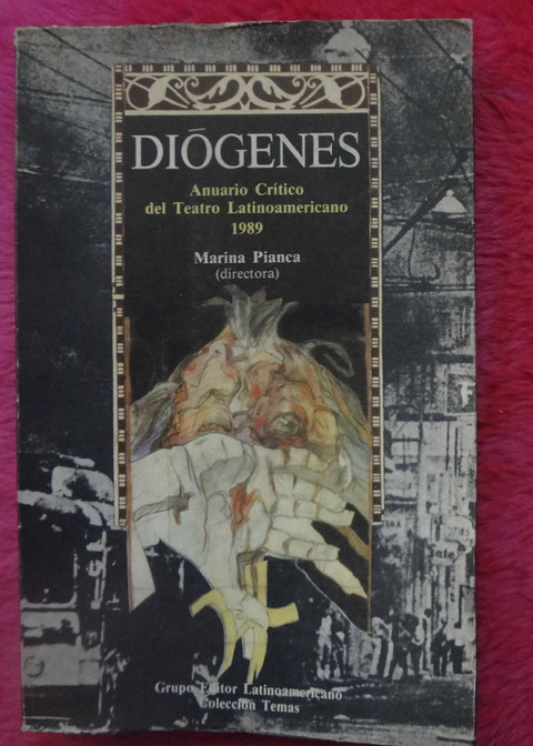 Diógenes - Anuario crítico de Teatro Iberoamericano 1989 por Marina Pianca