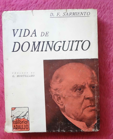 Vida de Dominguito de Domingo Faustino Sarmiento - Prologo de Gaspar Mortillaro
