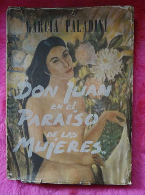Don Juan en el paraiso de las mujeres de Arturo Garcia Paladini