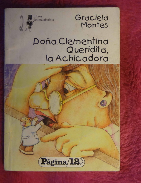 Doña Clementina Queridita, la achicadora de Graciela Montes