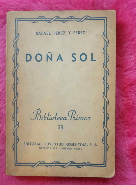 Doña Sol de Rafael Perez y Perez