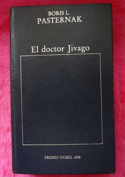 El Doctor Jivago De Boris L. Pasternak - Zhivago