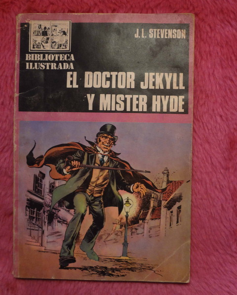 El doctor Jekyll y Mister Hyde de J. L. Stevenson - Biblioteca Ilustrada