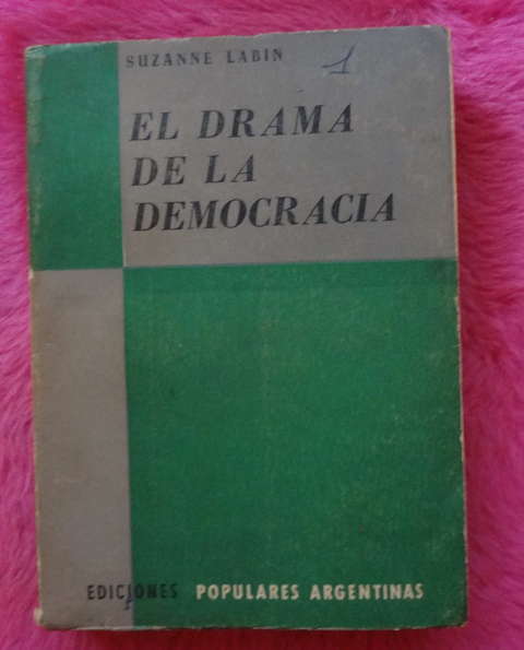 El drama de la democracia de Suzanne Labin - Traducción de Juan Carlos Gene