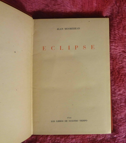  Eclipse de Alan Moorehead 