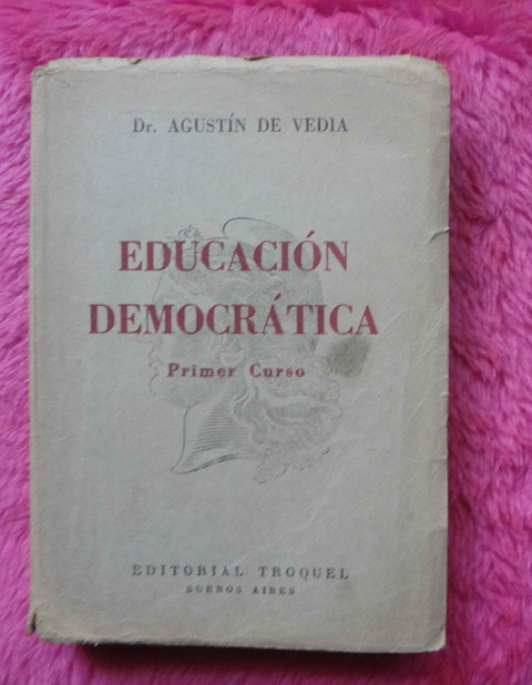 Educacion Democratica Primer Curso de Agustin de Vedia 