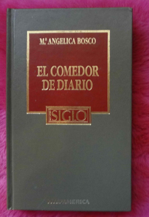 El comedor diario de María Angélica Bosco