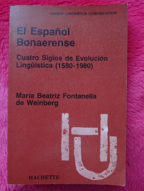 El Español Bonaerense de María Beatriz Fontanella de Weinberg