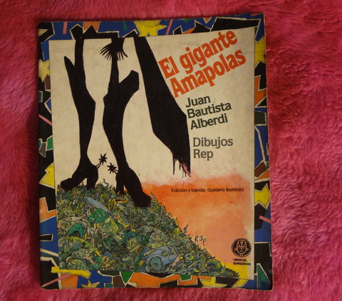 El gigante amapolas de Juan Bautista Alberdi - Ilustrado por REP