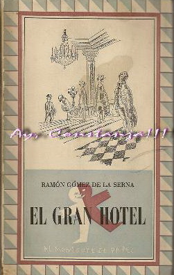 El gran hotel de Ramón Gomez de la Serna