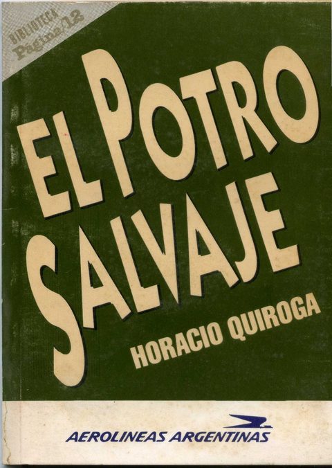 El Potro Salvaje y otros cuentos de Horacio Quiroga 