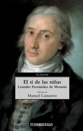 El Sí De Las Niñas Fernandez de Leandro Fernandez Moratin - Edición de Manuel Camarero