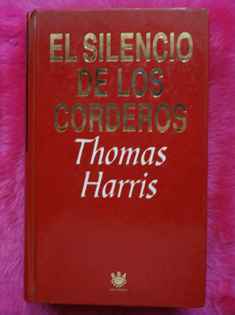 El Silencio De Los Corderos - El silencio de los Inocentes de Thomas Harris