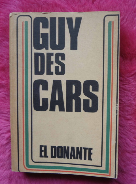 El donante de Guy Des Cars