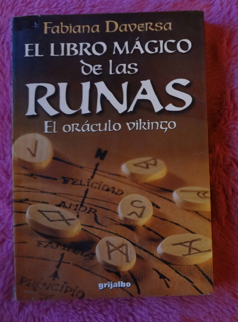 El libro mágico delas Runas - El oráculo vikingo de Fabiana Daversa