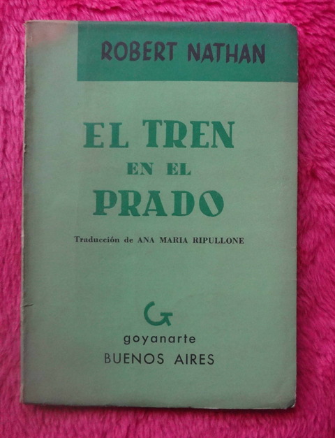 El tren del prado por Robert Nathan - Traducción de Ana Maria Ripullone