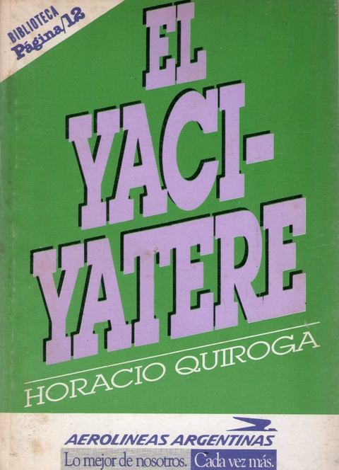 El Yaci - yatere y otros cuentos de Horacio Quiroga