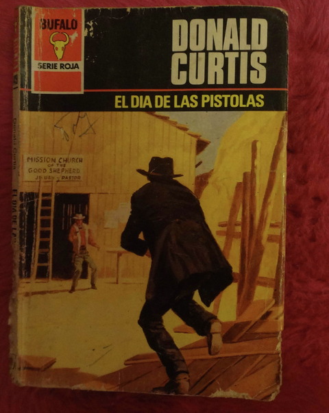 El dia de las pistolas de Donald Curtis