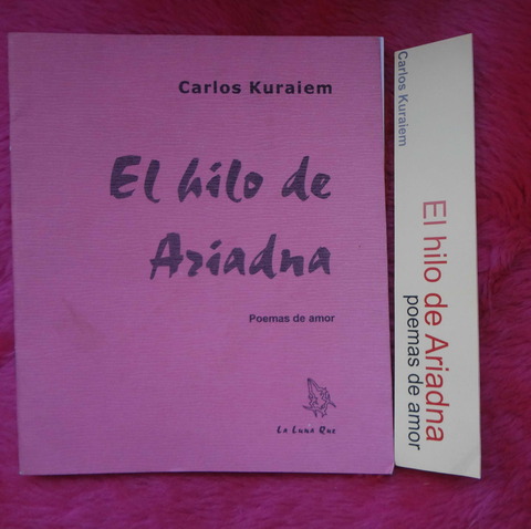 El hilo de Ariadna de Carlos Kuraiem - Poemas de amor