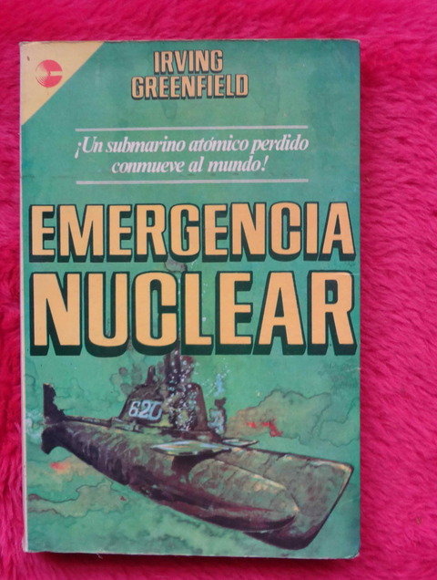 Emergencia nuclear de Irving Greenfield - Barracuda
