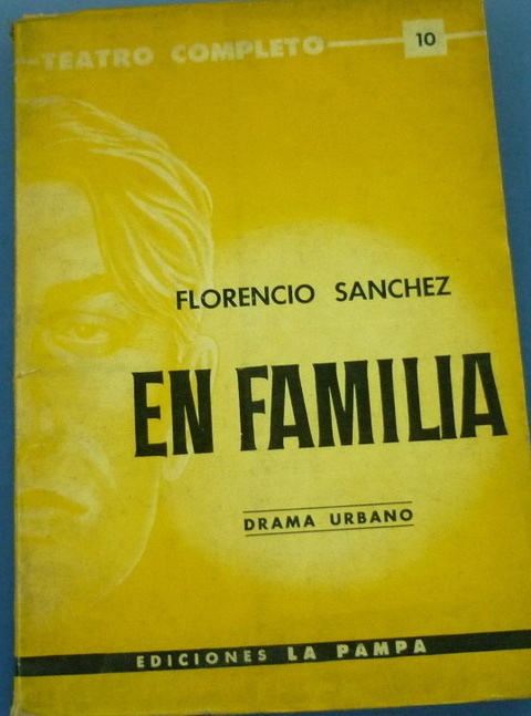En familia de Florencio Sanchez