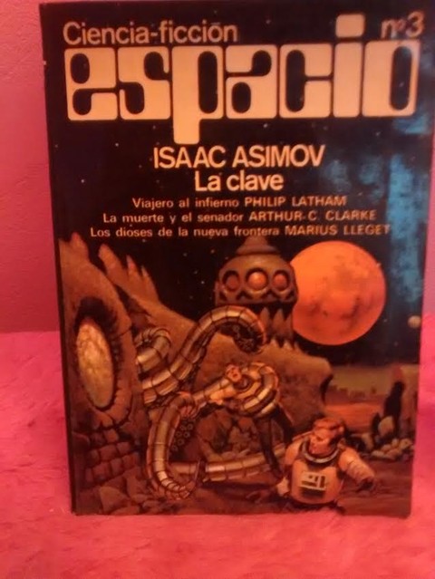 Ciencia Ficcion Espacio N°3 Isaac Asimov La Clave