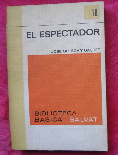 El Espectador de Jose Ortega Y Gasset