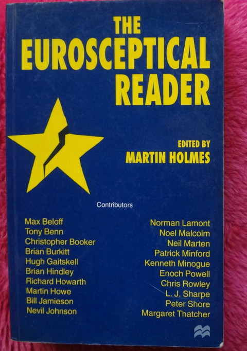The Eurosceptical Reader edited by Martin Holmes